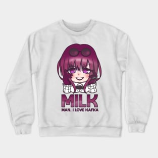 MILK - Man, I Love Kafka (Honkai: Star Rail) Crewneck Sweatshirt